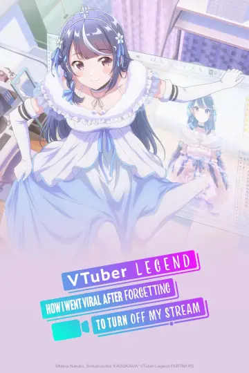 Plakat к сериалу "VTuber Nandaga Haishin Kiri Wasuretara Densetsu ni Natteta" #1453810