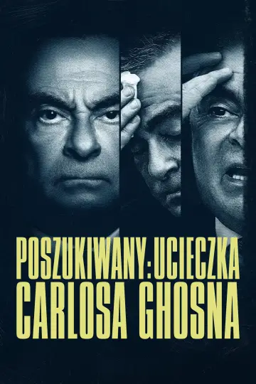 Plakat do serialu "Poszukiwany: ucieczka Carlosa Ghosna" #1862475