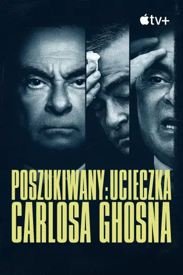 Plakat do serialu "Poszukiwany: ucieczka Carlosa Ghosna" #1862478