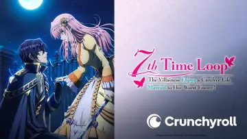 Zasłona к сериалу "7th Time Loop: The Villainess Enjoys a Carefree Life Married to Her Worst Enemy!" #1415001