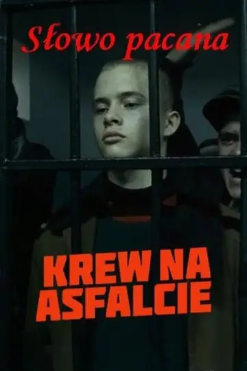 Słowo pacana.  Krew na asfalcie (2023)