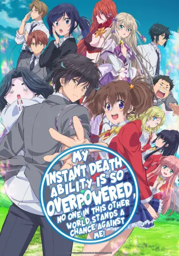 Plakat do serialu "My Instant Death Ability Is So Overpowered, No One in This Other World Stands a Chance Against Me!" #1721744