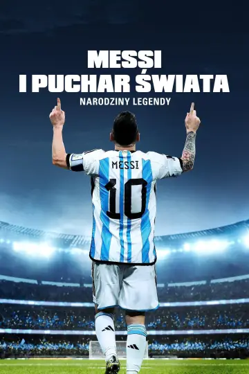 Messi i Puchar Świata: narodziny legendy plakat