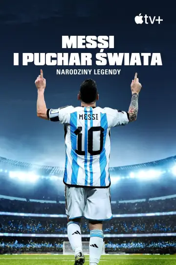 Plakat do serialu "Messi i Puchar Świata: narodziny legendy" #1873525