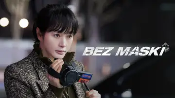 Zasłona к сериалу "Bez maski" #1430776