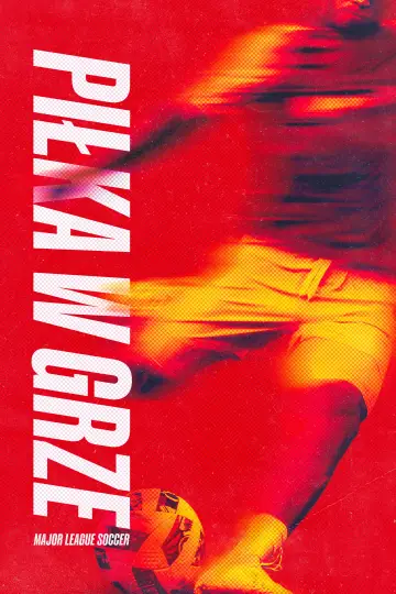 Plakat do serialu "Piłka w grze: Major League Soccer" #1494491