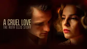 Zasłona do serialu "A Cruel Love: The Ruth Ellis Story" #1659022