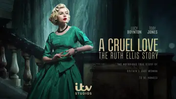 Zasłona do serialu "A Cruel Love: The Ruth Ellis Story" #1659025