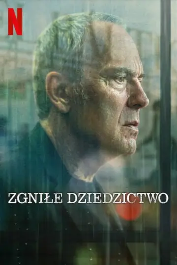 Zgniłe dziedzictwo plakat