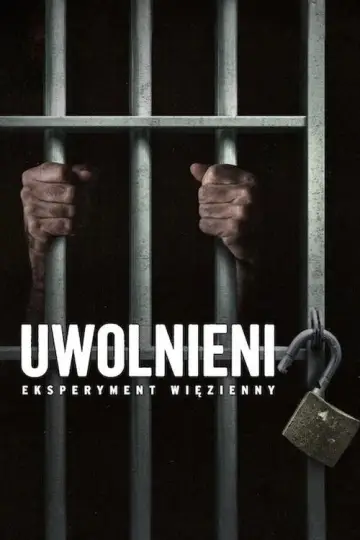 Uwolnieni: Eksperyment więzienny (2024)
