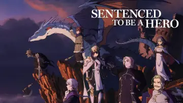 Zasłona к сериалу "Sentenced to Be a Hero" #1404332