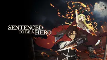 Zasłona к сериалу "Sentenced to Be a Hero" #1404338
