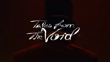 Zasłona к сериалу "Tales from the Void" #1501564