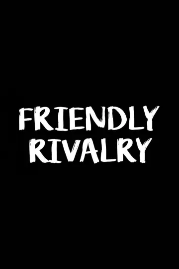 Plakat do serialu "Friendly Rivalry" #1593892