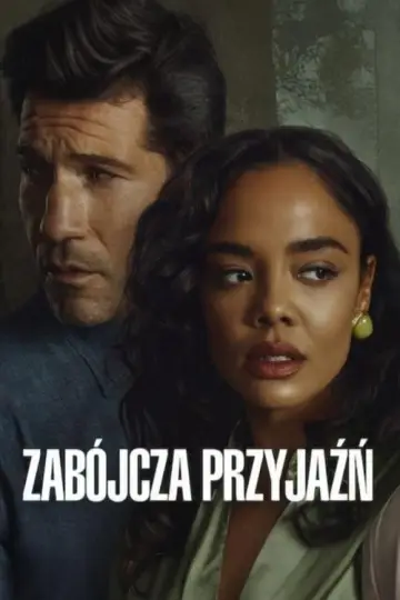 Zabójcza przyjaźń plakat