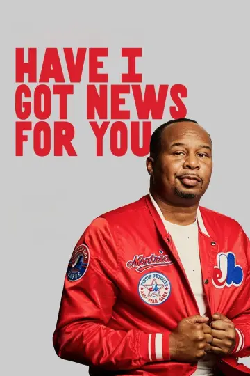 Plakat к сериалу "Have I Got News for You" #1481895