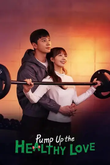 Pump Up the Healthy Love plakat