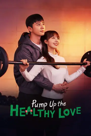 Plakat do serialu "Pump Up the Healthy Love" #1494191