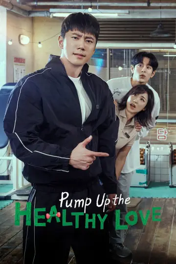 Plakat do serialu "Pump Up the Healthy Love" #1494197