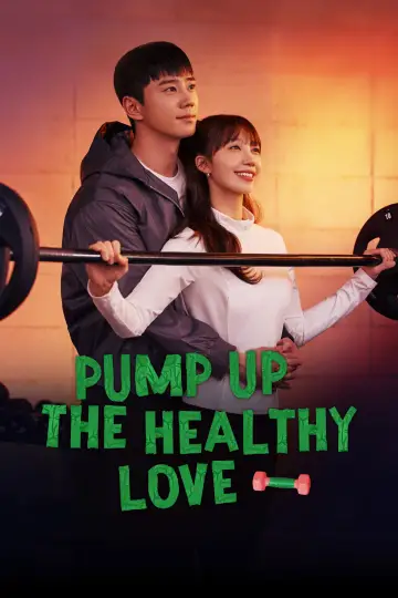 Plakat do serialu "Pump Up the Healthy Love" #1494200