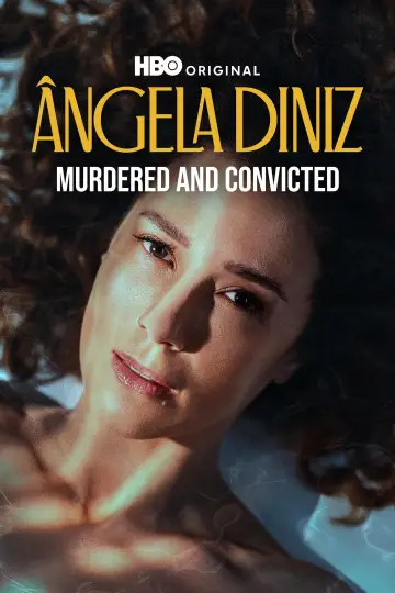 Angela Diniz: Zamordowana i skazana plakat
