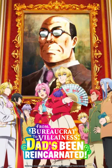 From Bureaucrat to Villainess: Dad's Been Reincarnated! plakat