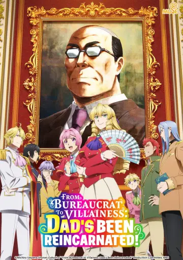 Plakat к сериалу "From Bureaucrat to Villainess: Dad