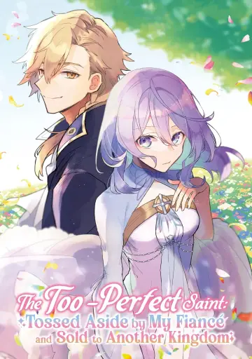 Plakat к сериалу "完璧すぎて可愛げがないと婚約破棄された聖女は隣国に売られる" #1485417