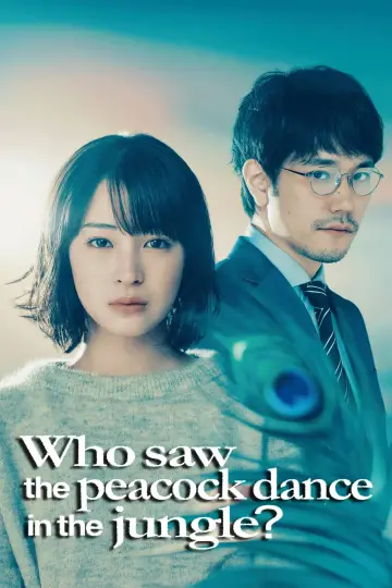 Plakat do serialu "Who Saw the Peacock Dance in the Jungle?" #1553012