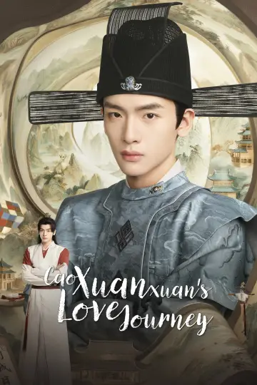 Plakat do serialu "Podróż miłosna Cao Xuanxuan" #1508527