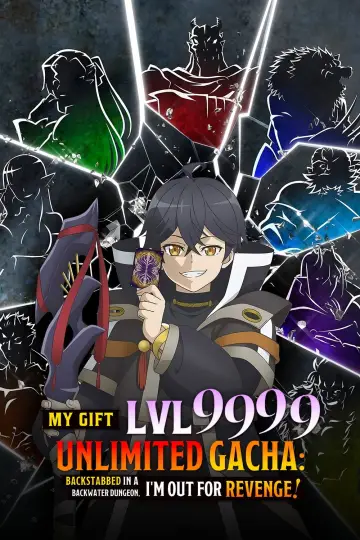 Plakat do serialu "My Gift Lvl 9999 Unlimited Gacha: Backstabbed in a Backwater Dungeon, I