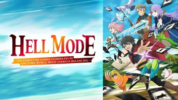 Zasłona к сериалу "HELL MODE: The Hardcore Gamer Dominates in Another World with Garbage Balancing" #1222051