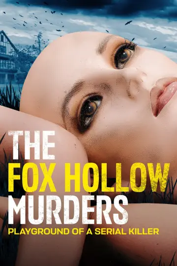 Plakat к сериалу "The Fox Hollow Murders: Playground of a Serial Killer" #1477667