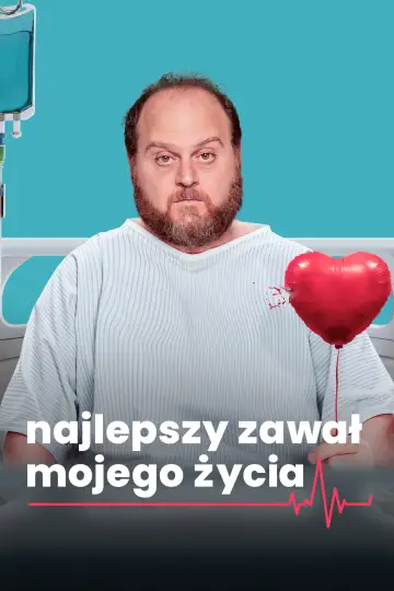 Najlepszy zawał mojego życia plakat