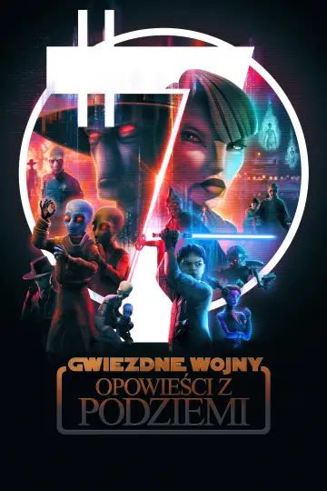 Gwiezdne wojny: Opowieści z podziemi plakat