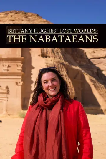 Zaginione światy Bettany Hughes: Nabatejczycy plakat
