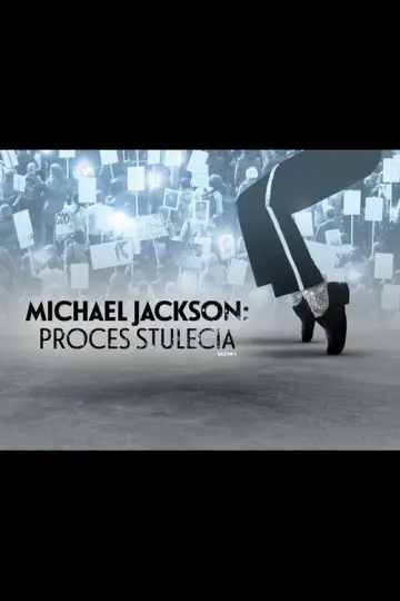 Michael Jackson: proces stulecia plakat