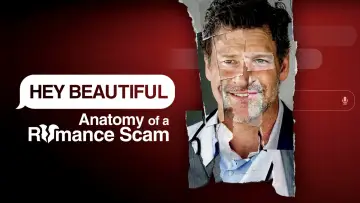 Zasłona do serialu "Hey Beautiful: Anatomy of a Romance Scam" #1670109