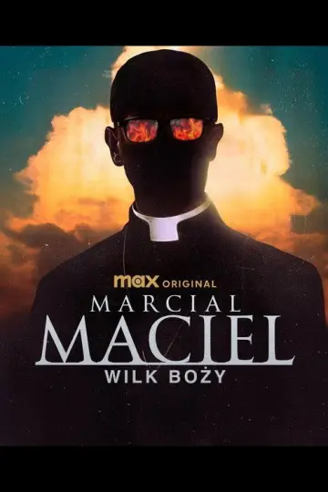 Marcial Maciel: Wilk Boży (2025)