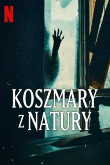 Koszmary z natury (2025)
