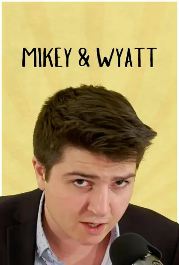 MIKEY I WYATT plakat