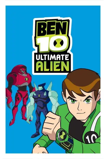 Plakat к сериалу "Ben 10: Ultimate Alien" #1336557