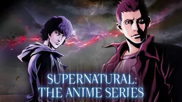 Zasłona к сериалу "SUPERNATURAL：THE ANIMATION" #1458857