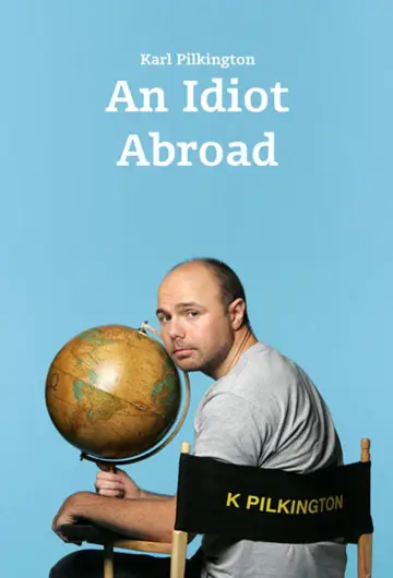 Plakat к сериалу "An Idiot Abroad" #1461089