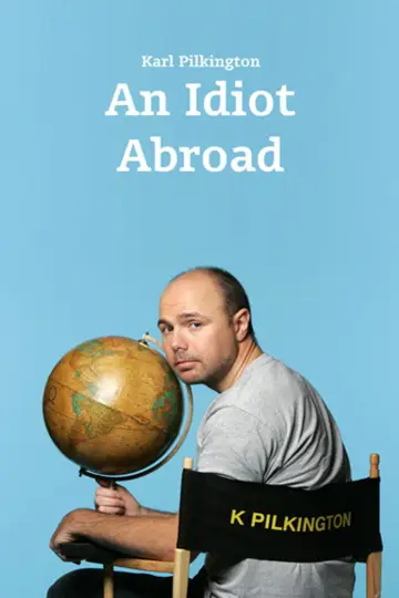 Plakat к сериалу "An Idiot Abroad" #1461091