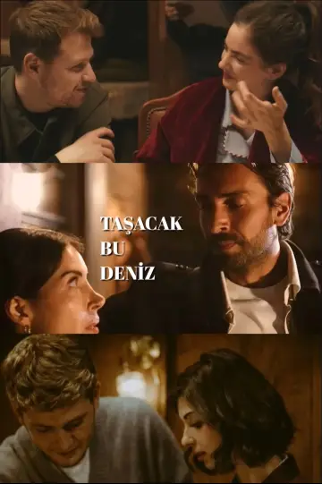 Plakat к сериалу "Taşacak Bu Deniz" #1320071