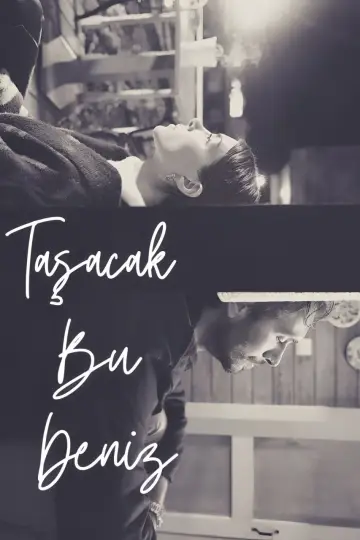 Plakat к сериалу "Taşacak Bu Deniz" #1320074