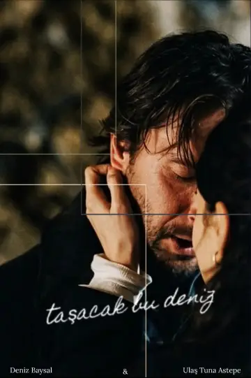 Plakat к сериалу "Taşacak Bu Deniz" #1320089