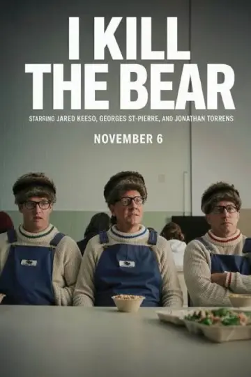 I Kill the Bear plakat