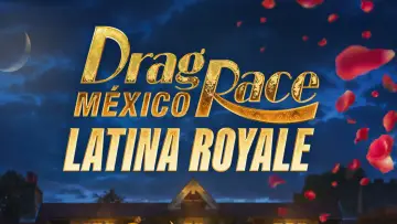 Drag Race México: Latina Royale plakat